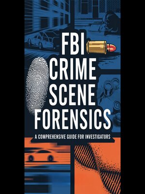 cover image of FBI Crime Scene Forensics